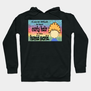 Curly Hair in this Humid World Hoodie